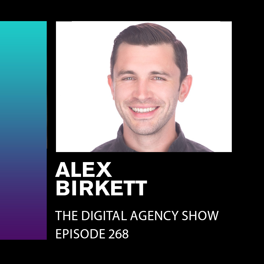 Alex Birkett On The Digital Agency Show